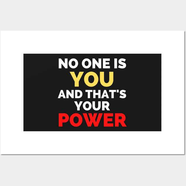 No One Is You And That's Your Power Wall Art by Famgift